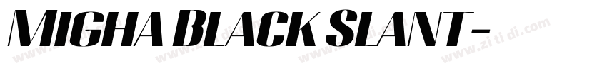 Migha Black Slant字体转换